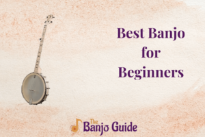 Best Banjo for Beginners