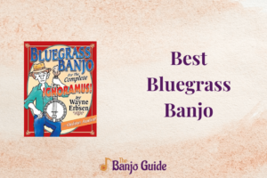 Best Bluegrass Banjo