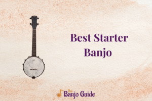 Best Starter Banjo