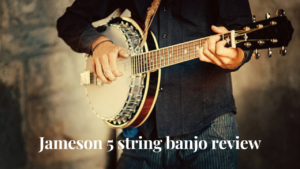 jameson 5 string banjo review
