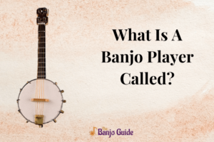 What Is A Banjo Player Called