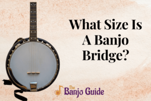 What size is a banjo bridge?