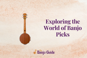 Exploring the World of Banjo Picks